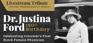 <p style="font-size: 15px">History: CCBN contributed to the success of the Dr. Justina Ford 150th Birthday Celebration. Look for us in the video. 2021
